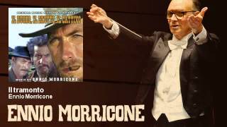 Ennio Morricone  Il tramonto Il Buono il Brutto il Cattivo  The Good The Bad And The Ugly [upl. by Etiam]