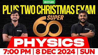 Plus Two Christmas Exam Physics  Super 60  Xylem Plus Two [upl. by Malaspina]