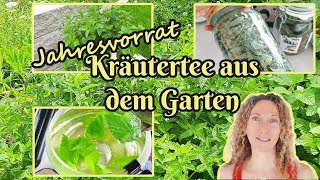 Jahresvorrat Kräutertee aus dem Garten [upl. by Strenta]