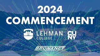 LEHMAN COLLEGE 2024 COMMENCEMENT [upl. by Macdermot]