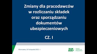 Zmiany dla pracodawców w rozliczaniu składek oraz dokumentach rozliczeniowych cz I Webinarium [upl. by Washko]