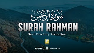 Surah Ar Rahman سورة الرحمن Full  Soul Touching Recitation  Zikrullah TV [upl. by Areema]