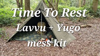 TIME TO REST  LAVVU AND YUGO MESS KIT  BADIC KIT CAMP  LAVVU CAMP [upl. by Alverta592]