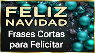 20 FRASES DE NAVIDAD CORTAS para Felicitar │ Feliz Navidad Mensajes Navideños Deseos de Navidad [upl. by Aratal]