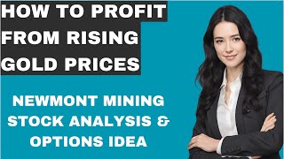 NEWMONT MINING STOCK ANALYSIS AND OPTIONS IDEA [upl. by Nairehs]