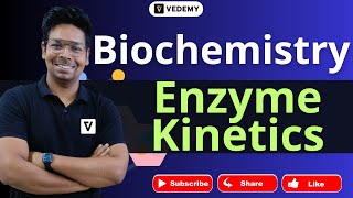 Enzyme Kinetics  Biochemistry  By Virendra Singh  CSIR  GATE  DBT  ICMR  CUET  IIT JAM [upl. by Udall219]