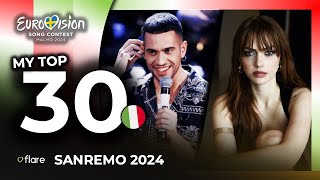 🇮🇹 Sanremo 2024  My Top 30  Italy Eurovision 2024 Prima Serata [upl. by Adrienne]