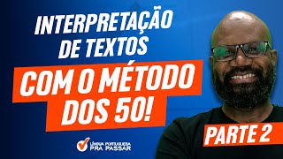 Interpretação de Textos com o Método dos 50  Parte 2 [upl. by Nutter]