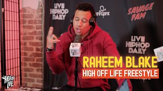 Raheem Blake High Off Life Freestyle [upl. by Aehsat]