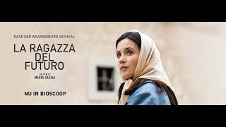 La Ragazza del Futuro  officiële trailer NL [upl. by Ilahtan]