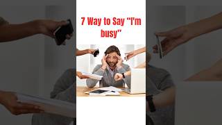 7 way to say im busy  daily English practice gradedreader learnenglish [upl. by Dorca]