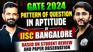 GATE 2024  Pattern Of Questions In Aptitude By IISc Bengaluru [upl. by Cohla]