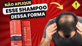 Maximize os Benefícios Como Aplicar o Shampoo da Foligain [upl. by Aramak732]