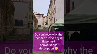 Do you know why the facades are so tiny in Bayonne  answer in the description 😉 [upl. by Agni]