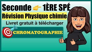 Révision Seconde  Rentrée en 1ère Physique chimie  Chromatographie [upl. by Zohar148]