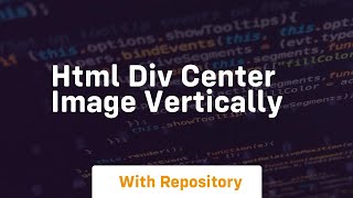 html div center image vertically [upl. by Alegna]