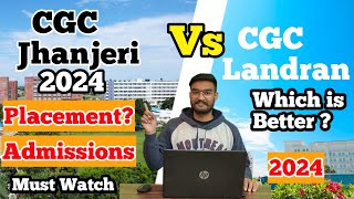 CGC Jhanjeri vs CGC landran Which is good in 2024  CGC Honest Review 🔥 Placements  Hostel Review [upl. by Eilraep803]