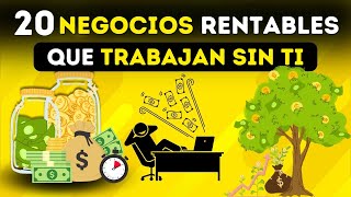 20 NEGOCIOS que te sacarán de la POBREZA TRABAJARAN POR TI💰 [upl. by Anoiek]