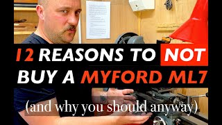 12 Reasons to NOT BUYAVOID a Myford ML7 Lathe [upl. by Calondra]