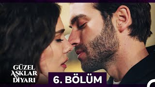 Güzel Aşklar Diyarı 6 Bölüm FİNAL [upl. by Hieronymus]