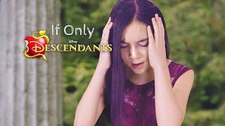 IF ONLY  DESCENDANTS ★ Mal  Dove Cameron DISNEY COVER by Lelê Songs [upl. by Noryd]