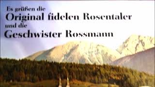 orig fidelen rosentaler herunt n im tal [upl. by Secnarf]