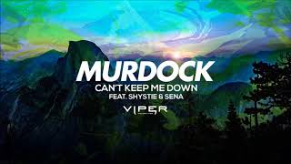 Murdock  Cant Keep Me Down feat Shystie amp Sena [upl. by Ahsenav463]