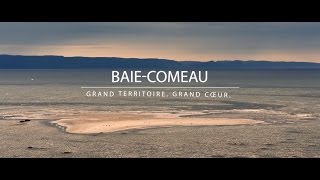 Le tourisme à BaieComeau  un grand territoire des gens de coeur [upl. by Neggem]