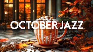 Autumn Ambience in Cafe with Jazz amp October Bossa Nova  Positive Jazz Music for Good Mood All Day [upl. by Nahaj131]