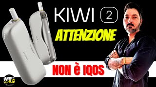 KIWI 2 by Kiwi Vapor  Attenzione Non è IQOS The Real IQOS KILLER [upl. by Aicirtam]