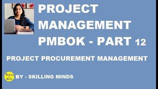 Project Management  PMBOK PART 12 Project Procurement Management  PM Tutorial  Project [upl. by Ingham986]