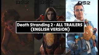 Death Stranding 2  ALL TRAILERS 4K ENGLISH VERSION [upl. by Kacerek29]