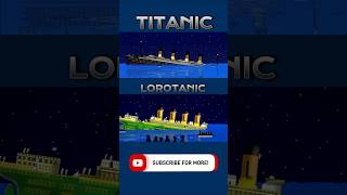 TITANIC VS LOROTANIC SINKING shorts sinkingships viralvideo [upl. by Obel]