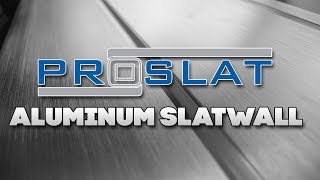 Proslats Aluminum Slatwall [upl. by Nolad168]