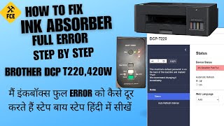 HOW TO FIX INK ABSORBER FULL ERROR BROTHER DCP T220420W [upl. by Amles]