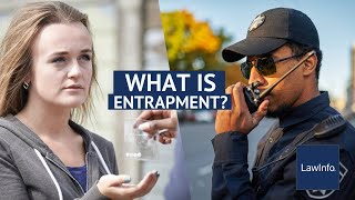 What Is Entrapment  LawInfo [upl. by Ahcorb]