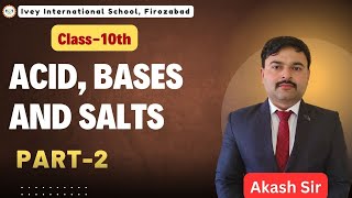 Class 10th  chapter  2  Acid Bases and Salts  Part  2  CBSE Board [upl. by Tneciv]