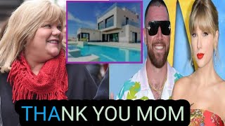 Taylor Swifts Mom Surprises Travis Kelce and Taylor with a Luxury Mansion as a New Month Gift [upl. by Bernstein]