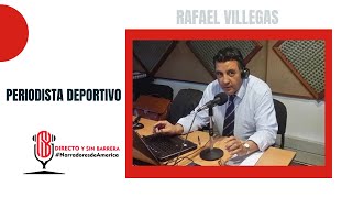 Rafael Villegas en Directo y Sin Barrera con los NarradoresDeAmerica [upl. by Echo867]