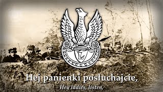 quotHej panienki posłuchajciequot Hey ladies listen  Polish Legionary Song [upl. by Atinej204]