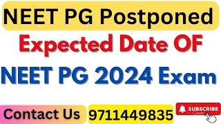 Neet PG 2024 Expected Date OF NEET PG 2024 Exam neetpgexamdate neetpgpostponed [upl. by Connelly]