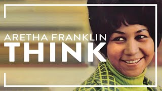 Aretha Franklin  Think Official Audio [upl. by Adroj]