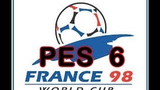 Pes 6  Parche Version Mundial 1998 MEJORADO [upl. by Ruford]