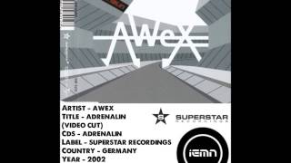 IEMN AWeX  Adrenalin  Superstar Recordings 2002  Trance Techno [upl. by Perdita]