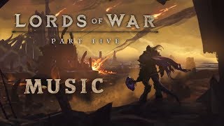 Lords of War Maraad Music Mix  Neal Acree [upl. by Ten313]