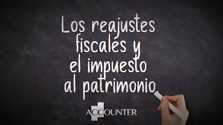 Los reajustes fiscales y el impuesto al patrimonio [upl. by Ailliw184]