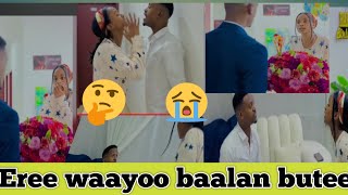 Eree waayo baalan butee [upl. by Nagel]