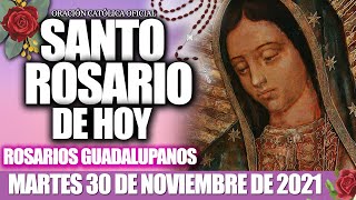 SANTO ROSARIO de Hoy Martes 30 de Noviembre de 2021 MISTERIOS DOLOROSOSROSARIOS GUADALUPANOS [upl. by Madison]