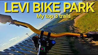 LEVI BIKE PARK  My top 3 favorite trails [upl. by Peggir]