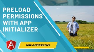 Ngxpermissions Tutorial 21  Preload data with App Initializer [upl. by Ruprecht]